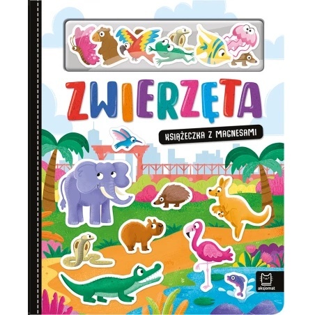 ZWIERZ. KSIĄŻECZKA Z MAGNESAMI