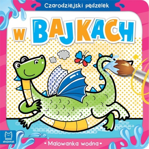 CZARODZIEJSKI PĘDZEL W BAJKACH
