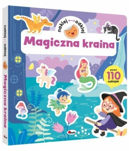 NAKLEJ ODKLEJ MAGICZNA KRAINA